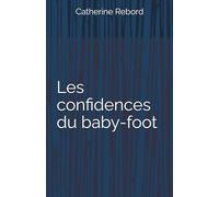 Les confidences du baby-foot