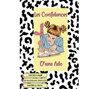 Les confidences d'une Ado: Journal à remplir, 100 questions sur ta vie pour t'exprimer, journal de confiance en soi pour développer l'estime, Pages en ... et facile à utiliser, 10 Magnifiques Mandalas