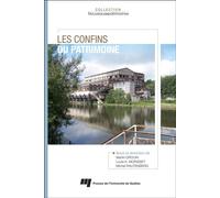 Les confins du patrimoine - Drouin Martin - Presses Universite Du Quebec - broché - Essai