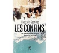 Les Confins Eliott de Gastines (Auteur)