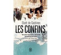 Les Confins - Eliott de Gastines - J'ai Lu - Poche - Roman