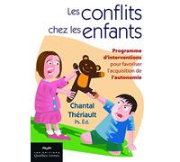 Les conflits chez les enfants: Programme d'intervention pour favoriser l'acquisition de l'autonomie