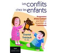 Les conflits chez les enfants: Programme d'intervention pour favoriser l'acquisition de l'autonomie