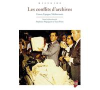 Les conflits d'archives: France, Espagne, Méditerranée