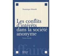 Les conflits d'intérêts dans la société anonyme - 2ème édition - D. Schmidt - Gln Joly Eds - broché - Etude