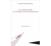 Les conflits d'intérêts en arbitrage commercial international - Constance Castres Saint-Martin - L'harmattan - broché - Etude