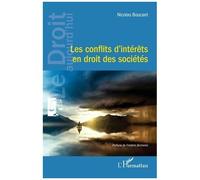 Nicolas Boucant – Les conflits d’intérêts en droit des sociétés – Étude – Broché