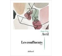 Les confluents Anne-Lise Avril (Auteur)