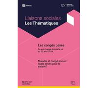 Les Congés Payés - Maladie Et Congé Annuel : Quels Droits Pour Le Salarié