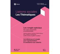 Les congés spéciaux Les absences et congés pour représentation et assistance aux salariés - Elisa Hutchinson - Liaisons - broché - Etude