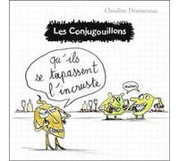 Les Conjugouillons Claudine Desmarteau (Auteur), Claudine Desmarteau (Illustration)