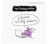 Les Conjugouillons Claudine Desmarteau (Auteur), Claudine Desmarteau (Illustration)