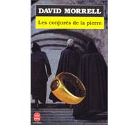 Les conjurés de la pierre: Roman