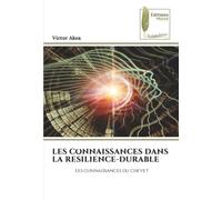 LES CONNAISSANCES DANS LA RESILIENCE-DURABLE: Les connaissances du chevet