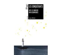 Les conquérants - Avec les mineurs non accompagnés - Louise Mottier - Hors D'atteinte - broché - Etude