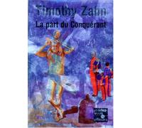 Les Conquérants, tome 3 : La Part du conquérant