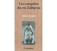 Les conquêtes du roi Zalbarou
