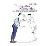 Les Conquêtes Normandes d'un Tennisman Vieillissant: The Norman Conquests of an Ageing Tennis Player