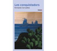 Fernando Cervantes – Les Conquistadors – Essai – Poche
