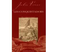 Les conquistadors - Jules Verne - Magellan Et Cie - broché - Roman