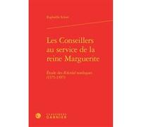Les Conseillers au service de la reine Marguerite Raphaëlle Schott (Auteur), Thomas Lindkvist (Préface), Martin Aurell (Collection dirigée par), Elisabeth Crouzet-Pavan (Collection dirigée par), Miche