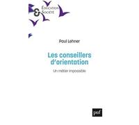 Les Conseillers D'orientation - Un Métier Impossible