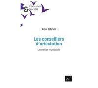 Les Conseillers D'orientation - Un Métier Impossible