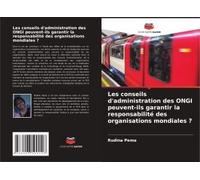 Les Conseils D'administration Des Ongi Peuvent-Ils Garantir La Responsabilité Des Organisations Mondiales ? (French Edition)