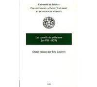 Les conseils de préfecture - (an viii-1953) Collectif (Auteur)