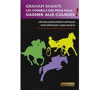Les conseils des pros pour gagner aux courses !