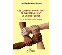 Les conseils diocésains de gouvernement et de pastorale: Cas de l'Archidiocèse de Yaoundé
