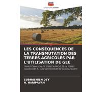 LES CONSÉQUENCES DE LA TRANSMUTATION DES TERRES AGRICOLES PAR L'UTILISATION DE GEE: TRANSFORMATION DE TERRES AGRICOLES EN TERRES AQUACOLES À L'AIDE DES MOTEURS DE GOOGLE EARTH