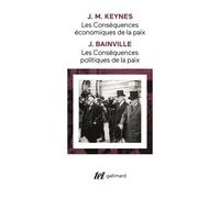 Les Conséquences économiques de la paix, suivi de : Les Conséquences politiques de la paix
