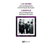 Les Conséquences économiques de la paix, suivi de : Les Conséquences politiques de la paix