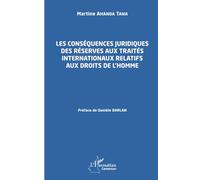 Les conséquences juridiques des réserves aux traités internationaux relatifs aux droits de l’homme