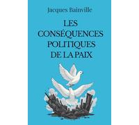 LES CONSÉQUENCES POLITIQUES DE LA PAIX