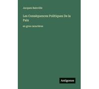 Les Conséquences Politiques De la Paix: en gros caractères