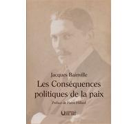 Les consequences politiques de la paix Préface de pierre hillard - Jacques Bainville - Verbe Haut Editions Du - broché - Essai