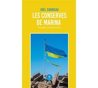 Les conserves de Marina Nouvelles et textes brefs - Joël Cogneau - Le Lys Bleu - broché - Nouvelles