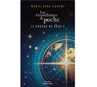 Les Constellations de poche - Le Coucou né sous X Marie Ange Cucchi (Auteur)