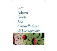 Les constellations de varengeville Adrien Goetz (Auteur)