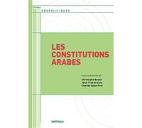 Les constitutions arabes - Christophe Boutin - Karthala - broché - Revue