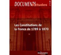 Les Constitutions de la France de 1789 à 1870 (Documents d'études n.1.18)