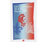 Les Constitutions de la France depuis 1789 – Flammarion