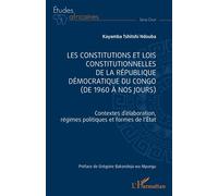 Les constitutions et lois de la République Démocratique du Congo (1960 à nos jours) – L'Harmattan
