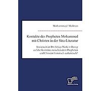 Les contacts du prophète Mahomet avec les chrétiens dans la littérature de la Sira. Dans quelle mesure l'œuvre d'Ibn Ishaq est-elle historiquement authentique en ce qui concerne les contacts entre le