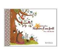 Histoire d'une forêt