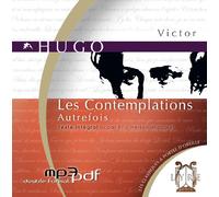 Les Contemplations, Tome 1 : Autrefois (1 CD MP3/4h50)