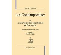 Les Contemporaines Ou Aventures Des Plus Jolies Femmes De L'âge Présent - Tome 9, Nouvelles 212-244