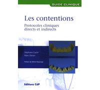 Les contentions: Protocoles cliniques directs et indirects